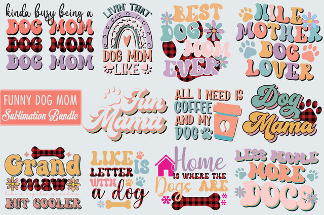 Funny Dog Mom Sublimation Bundle Sublimation SVGista 