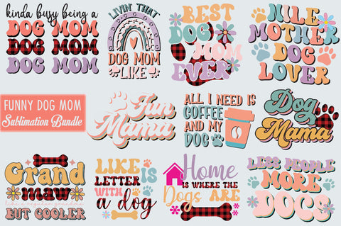 Funny Dog Mom Sublimation Bundle Sublimation SVGista 