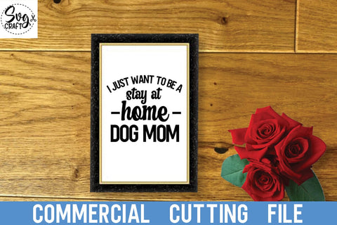 Funny Dog Shirt, Mothers Day Gift, Dog Shirt For Women, Dog Lover T Shirt, Dog Mom Tee, Just Want To Be a Stay At Home Dog Mom Shirt SVG Svgcraft 