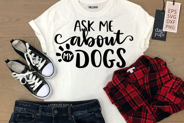 Funny Dog SVG Ask Me About My Dogs Quotes SVG dapiyupi store 