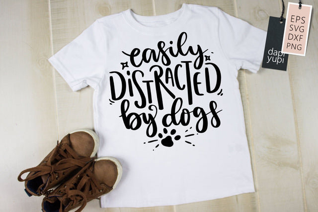 funny Dog SVG Easily Distracted By Dogs Quotes SVG dapiyupi store 