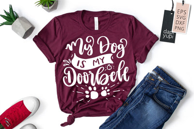 Funny Dog SVG My Dog Is My Doorbell Quotes SVG dapiyupi store 