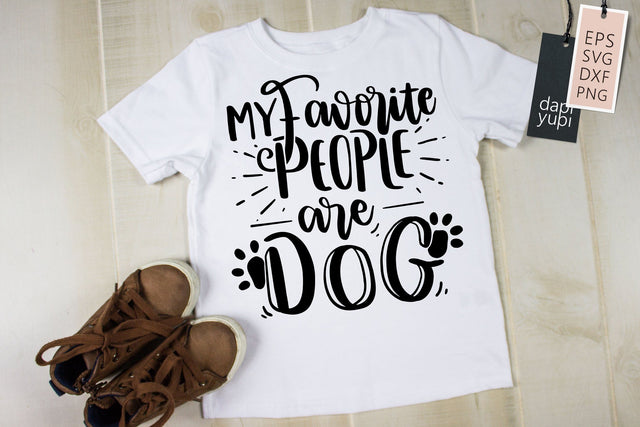 Funny Dog SVG My Favorite People Are Dog Quotes SVG dapiyupi store 