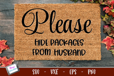 Funny Doormat SVG | Please hide packages from husband SVG SVG Stacy's Digital Designs 