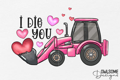 Funny Excavator Valentine PNG Sublimation Sublimation Owlsome.Designs 