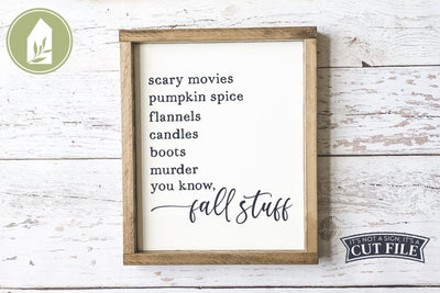 Funny Fall Sign SVG | Fall Stuff SVG SVG LilleJuniper 