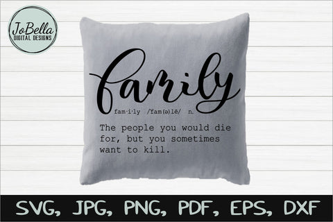 Funny Family Definition SVG, Sublimation PNG and Printable SVG JoBella Digital Designs 