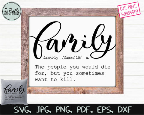 Funny Family Definition SVG, Sublimation PNG and Printable SVG JoBella Digital Designs 