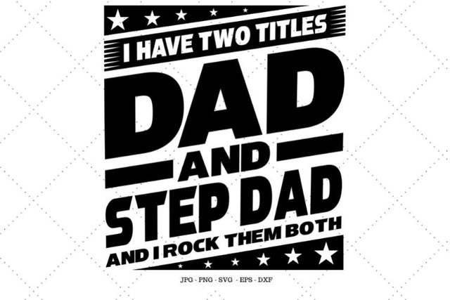 Funny Father's Day, Step Dad Svg, Step Dady Gift, Gift for Husband, Step Dad Svg, For Step Dad, Daddy Daughter Gift SVG SVG Digital Designer 