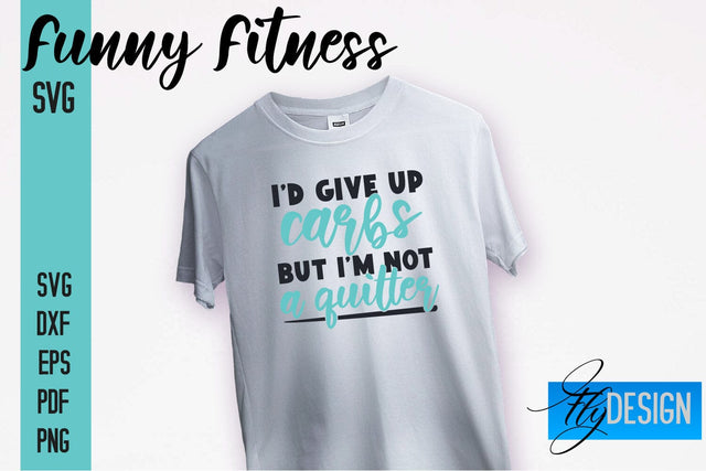Funny Fitness SVG | Funny Quotes SVG SVG Fly Design 