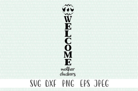 Funny Front Porch Welcome Sign SVG File - Welcome Mother Cluckers Farmhouse Sign SVG SVG Simply Cutz 