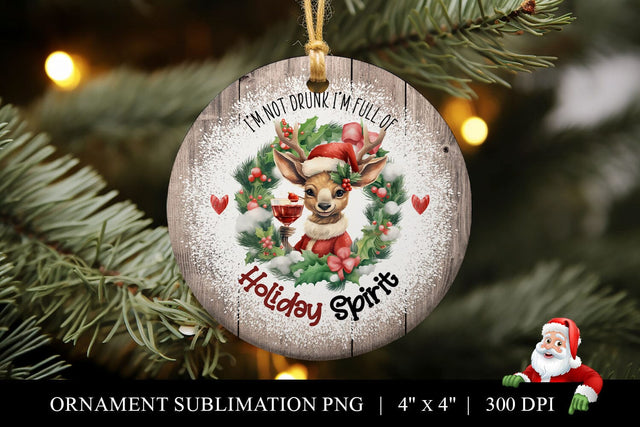 Funny Full of Holiday Spirit Christmas Ornament Sublimation Sublimation BijouBay 