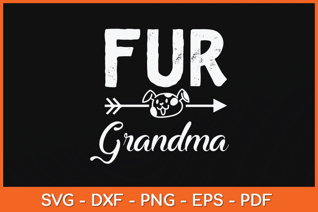 Funny Fur Grandma Pet Lover Dog Dad Fathers Day Svg File SVG Helal 