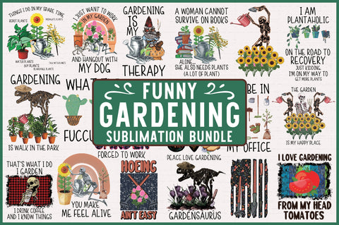 Funny Gardening Sublimation Bundle Sublimation Jagonath Roy 