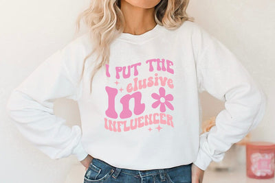 Funny Girl Pink Quote SVG Design, I put the elusive in influencer SVG FiveStarCrafting 