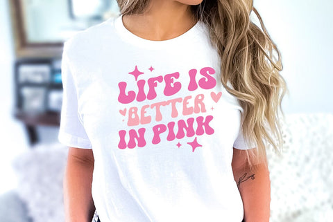 Funny Girl Pink Quote SVG Design, Life is better in pink SVG FiveStarCrafting 
