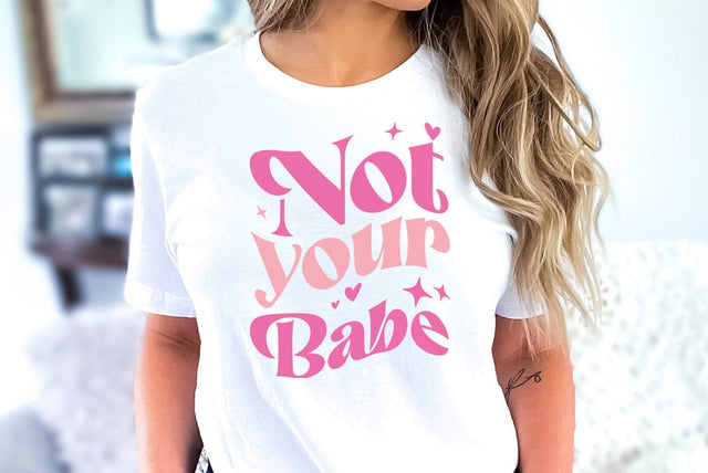 Funny Girl Pink Quote SVG Design, Not your Babe SVG FiveStarCrafting 