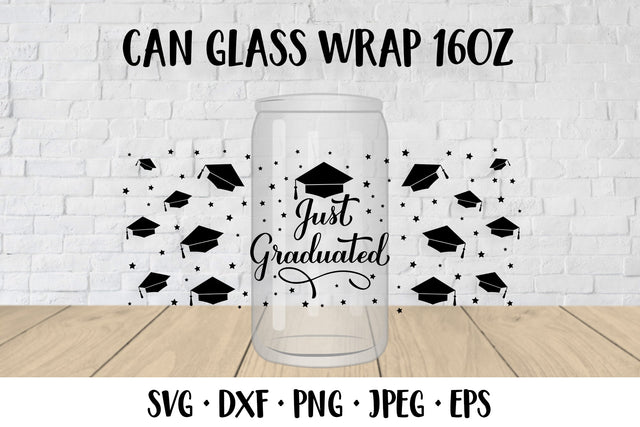 Funny graduation can glass wrap template SVG. Just Graduated SVG LaBelezoka 