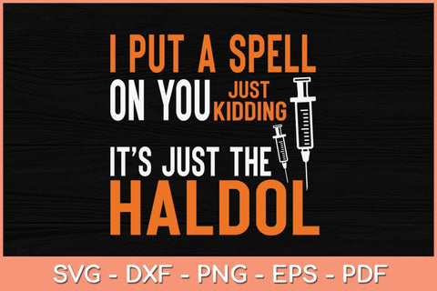Funny Halloween Nurse RN Medical Haldol Spell Medical ER ICU Svg Design SVG artprintfile 