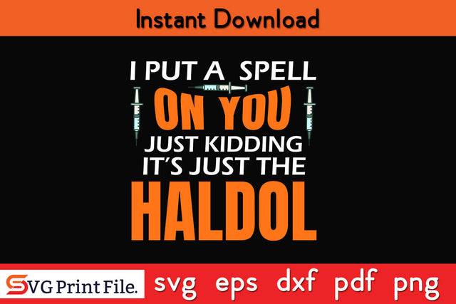 Funny Halloween Nurse RN Medical Haldol SVG PNG Cut File SVG SVG Print File 