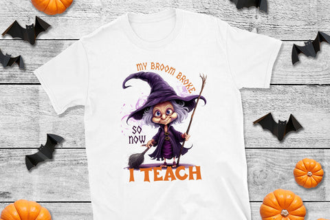 Funny Halloween PNG - My Broom Broke so Now I Teach Sublimation CraftLabSVG 