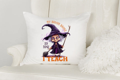 Funny Halloween PNG - My Broom Broke so Now I Teach Sublimation CraftLabSVG 