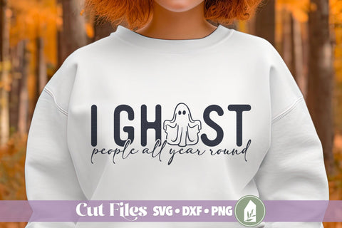 Funny Halloween SVG, I Ghost People All Year Round SVG LilleJuniper 