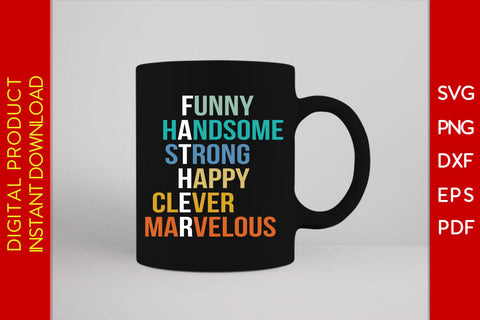 Funny Handsome Father’s Day SVG PNG PDF Cut File SVG Creativedesigntee 