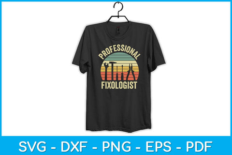 Funny Handyman Professional Fixologist Svg Design SVG artprintfile 