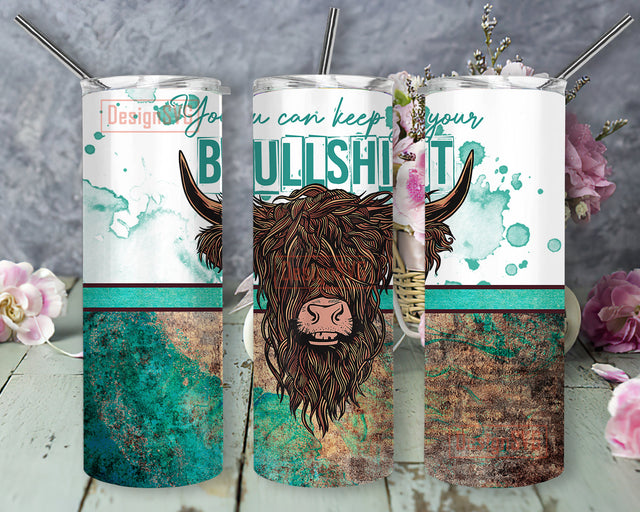 Funny Highland Cow 20oz Skinny Tumbler, You Can Keep Your Bullshit Tumbler Design, Adult Humor Sublimation Design, Bullshit Saying Png, Instant Download Sublimation DesignSVG 