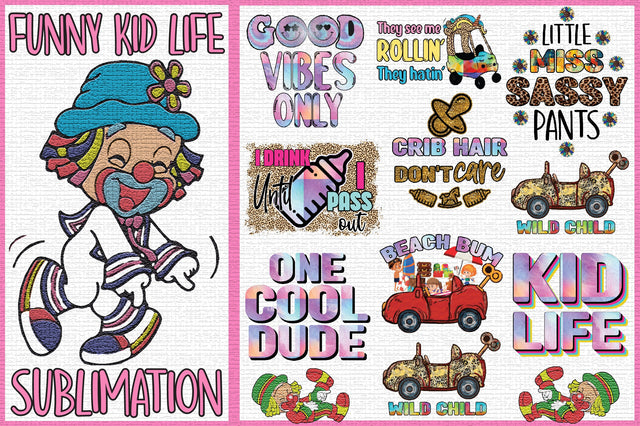 Funny Kid Life Sublimation Bundle Sublimation Jagonath Roy 