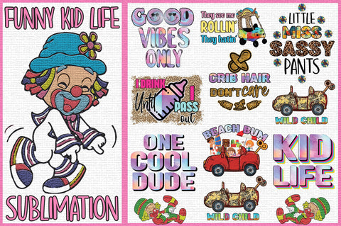 Funny Kid Life Sublimation Bundle Sublimation Jagonath Roy 
