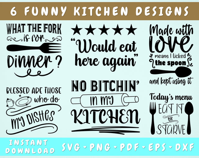 Funny Kitchen Quotes SVG Bundle, 6 Designs, Kitchen Sign SVG, What The Fork Is For Dinner SVG, Blessed Are Those Who Do My Dishes SVG SVG HappyDesignStudio 