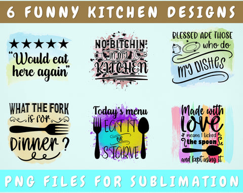 Funny Kitchen Sublimation Designs, 6 Kitchen PNG Files, No Bitchin In My Kitchen PNG, What The Fork Is For Dinner PNG, Blessed Are Those Who Do My Dishes PNG Sublimation HappyDesignStudio 