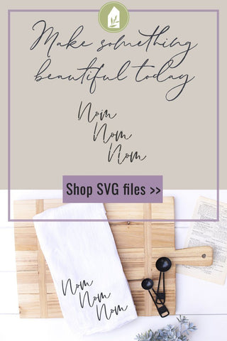 Funny Kitchen SVG | Nom Nom Nom SVG SVG LilleJuniper 