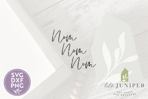 Funny Kitchen SVG | Nom Nom Nom SVG SVG LilleJuniper 