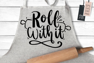 Funny Kitchen SVG Roll With It Quotes SVG dapiyupi store 