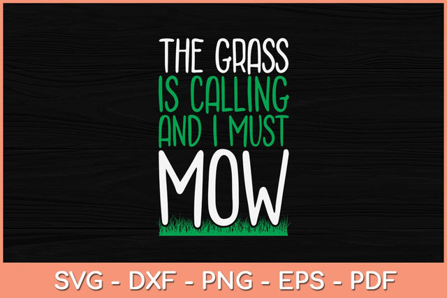 Funny Lawn Mower The Grass Is Calling Yard Work Lawn Tractor Svg SVG artprintfile 