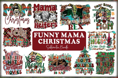 Funny Mama Christmas Sublimation Bundle Sublimation Jagonath Roy 
