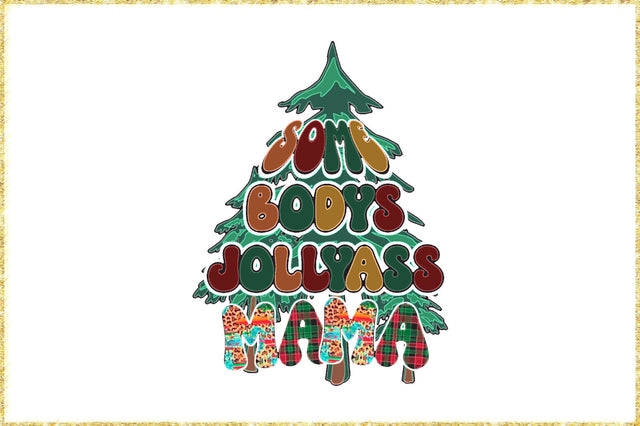 Funny Mama Christmas Sublimation Sublimation Jagonath Roy 