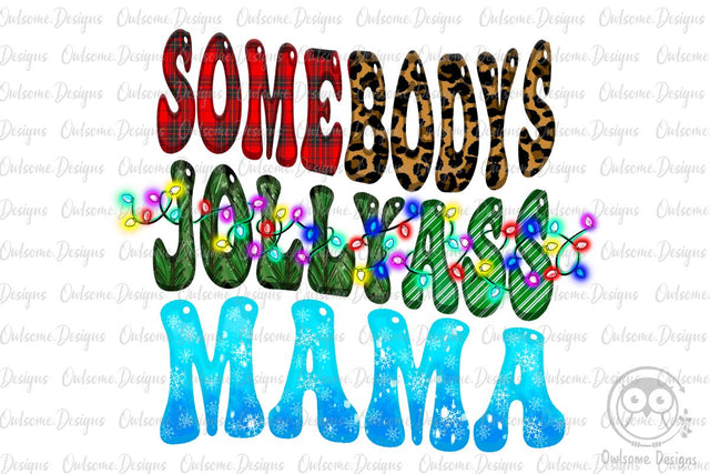 Funny Mama Christmas Sublimation Sublimation Owlsome.Designs 