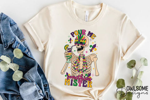 Funny Mardi Gras Pour Me Skeleton PNG Sublimation Owlsome.Designs 