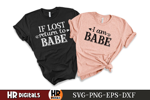 Funny Matching Couples SVG, If Lost Return to Babe I Am Babe, Couples Humor SVG, Boyfriend Girlfriend Gift, His and Hers Outfit, Eps Png Dxf SVG HRdigitals 