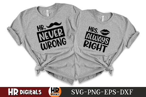 Funny Matching Couples SVG, Mr Never Wrong Mrs Always Right, Husband Wife, Couples Humor SVG, Couple Gift Idea, His and Hers, Eps Png Dxf SVG HRdigitals 