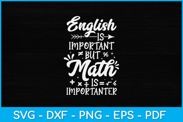 Funny Math Gifts Math Is Importanter Math Teacher Svg Design SVG artprintfile 