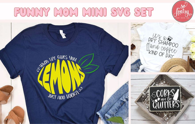 Funny Mom Mini SVG Set SVG So Fontsy Design Shop 