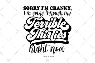 Funny Mom Png, Thirties, Thirty Birthday SVG SVG Digital Designer 