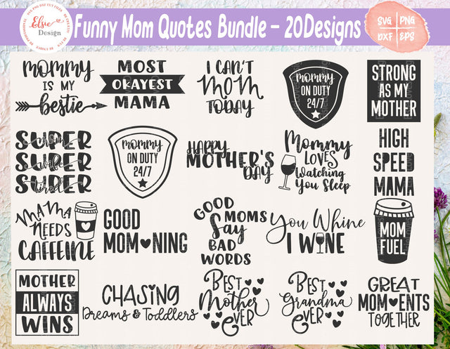 Funny Mom Quotes Bundle - SVG, PNG, DXF, EPS SVG Elsie Loves Design 