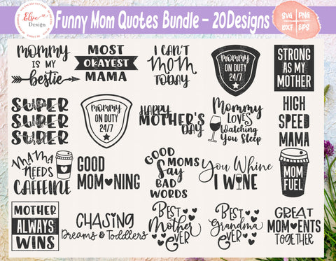 Funny Mom Quotes Bundle - SVG, PNG, DXF, EPS SVG Elsie Loves Design 