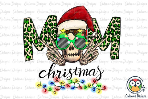 Funny Mom Skeleton Christmas PNG Sublimation Sublimation Owlsome.Designs 